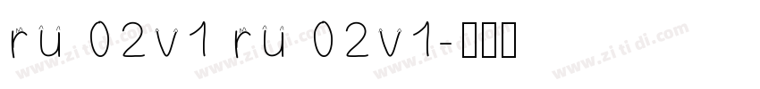 ru 02v1 ru 02v1字体转换